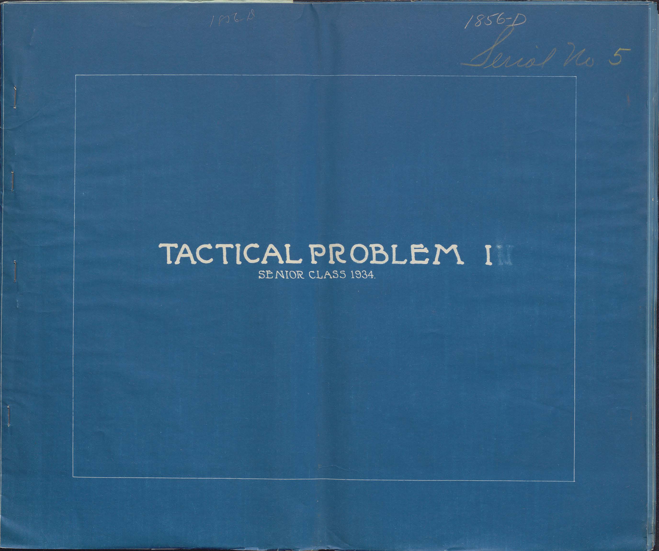 Tactical Problem I: Blueprint of Moves, Senior Class of 1934