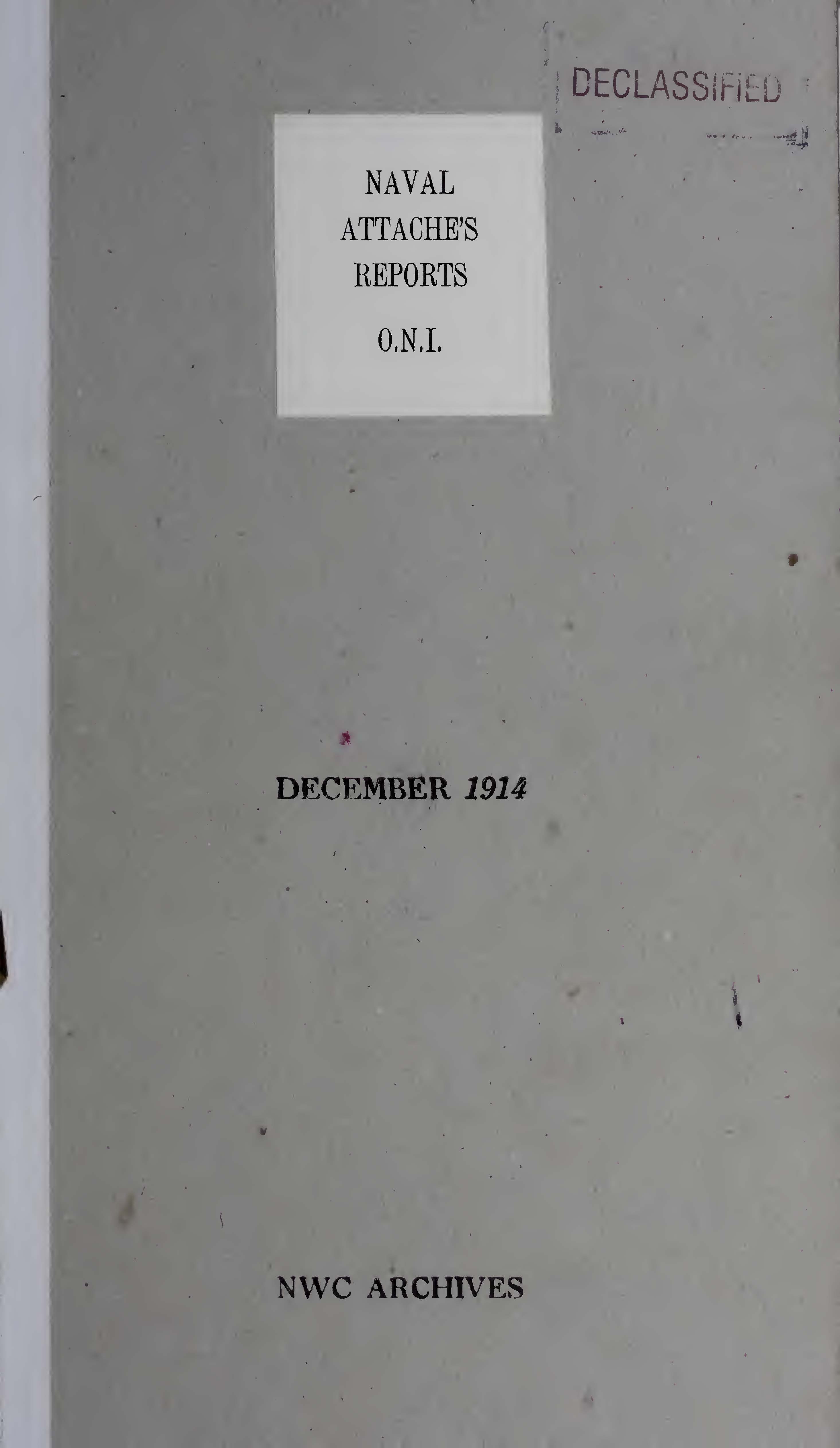 Naval attaché&#39;s reports, 1914 Dec