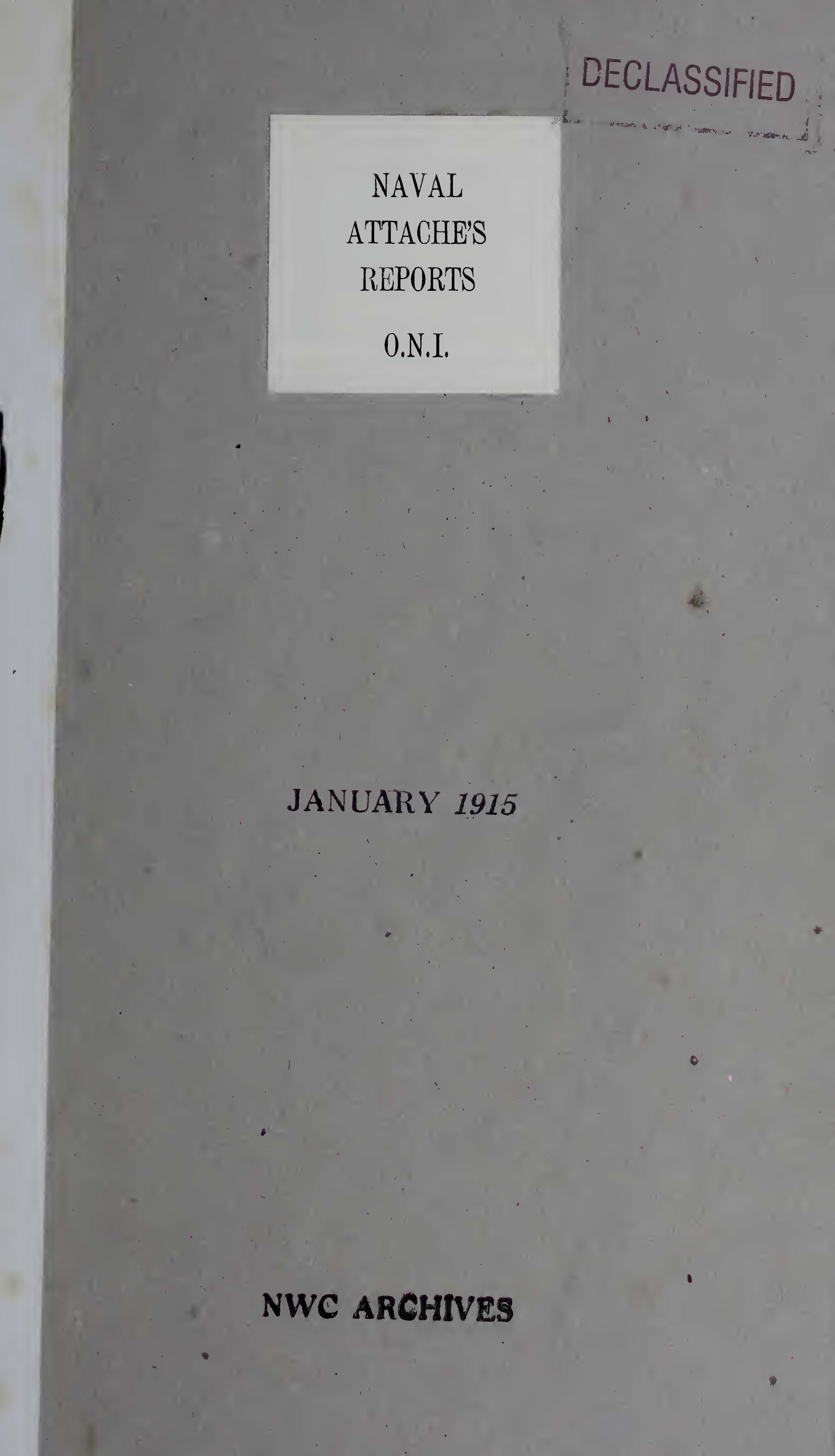 Naval attaché&#39;s reports, 1915 Jan