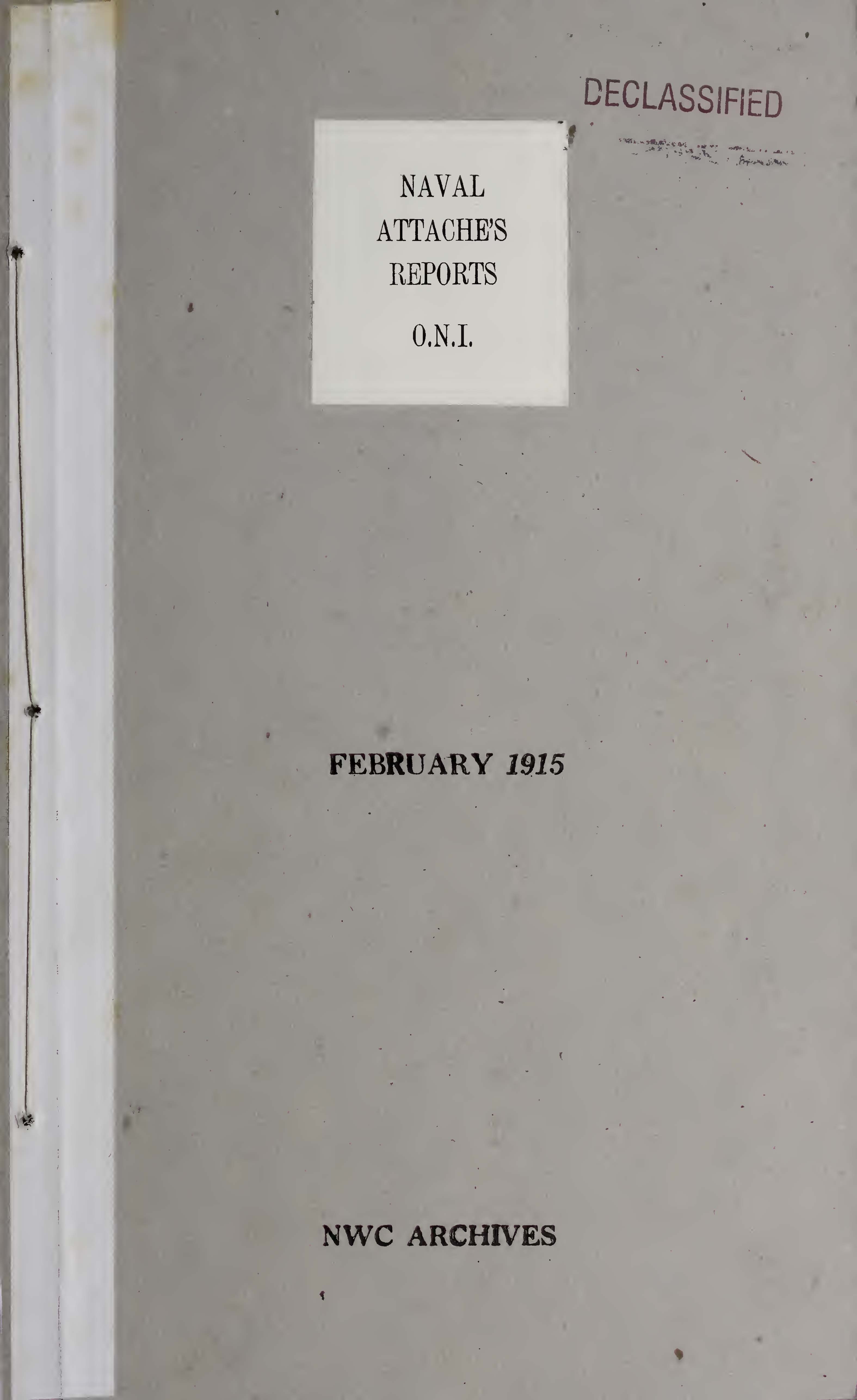 Naval attaché&#39;s reports, 1915 Feb