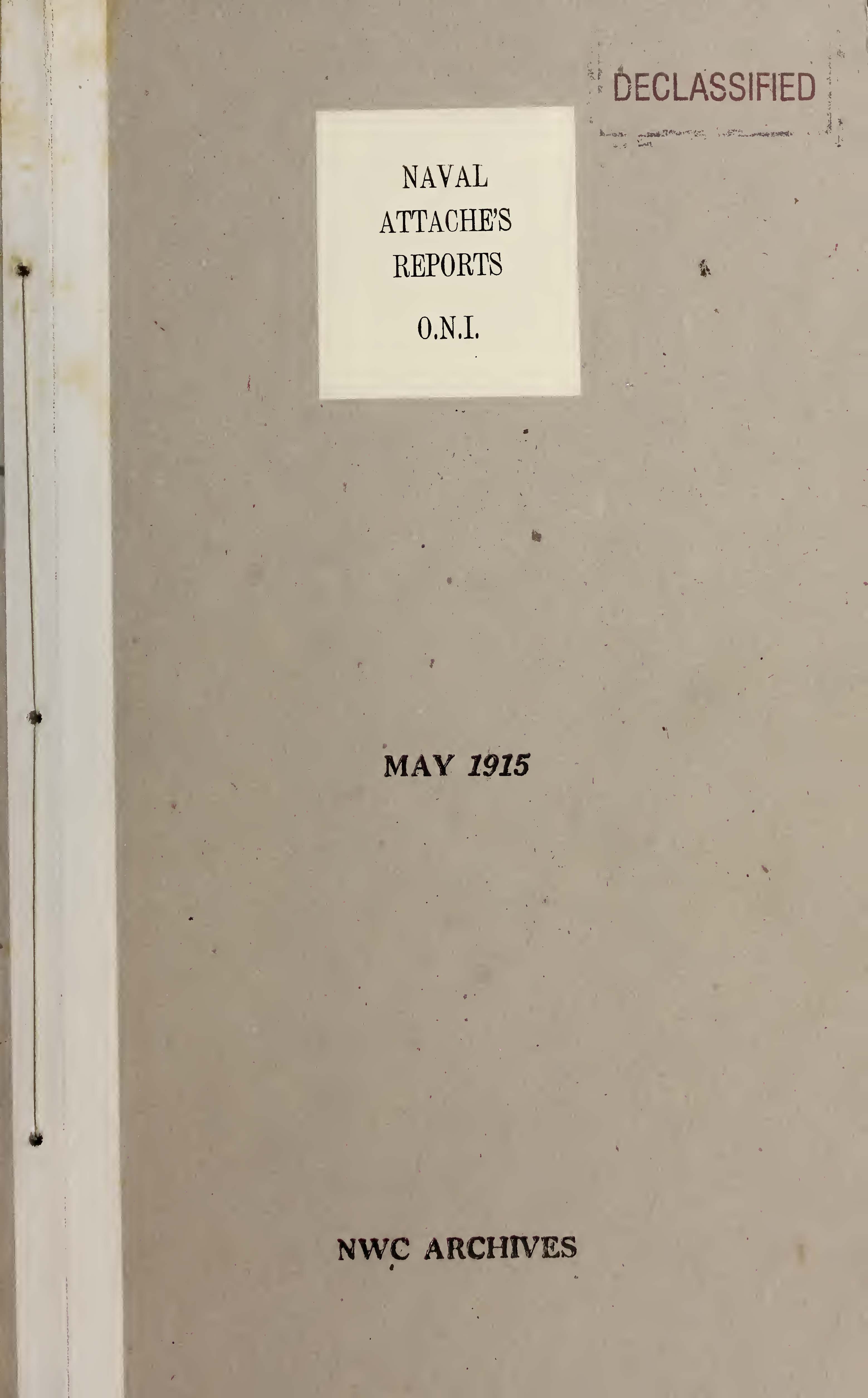 Naval attaché&#39;s reports, 1915 May