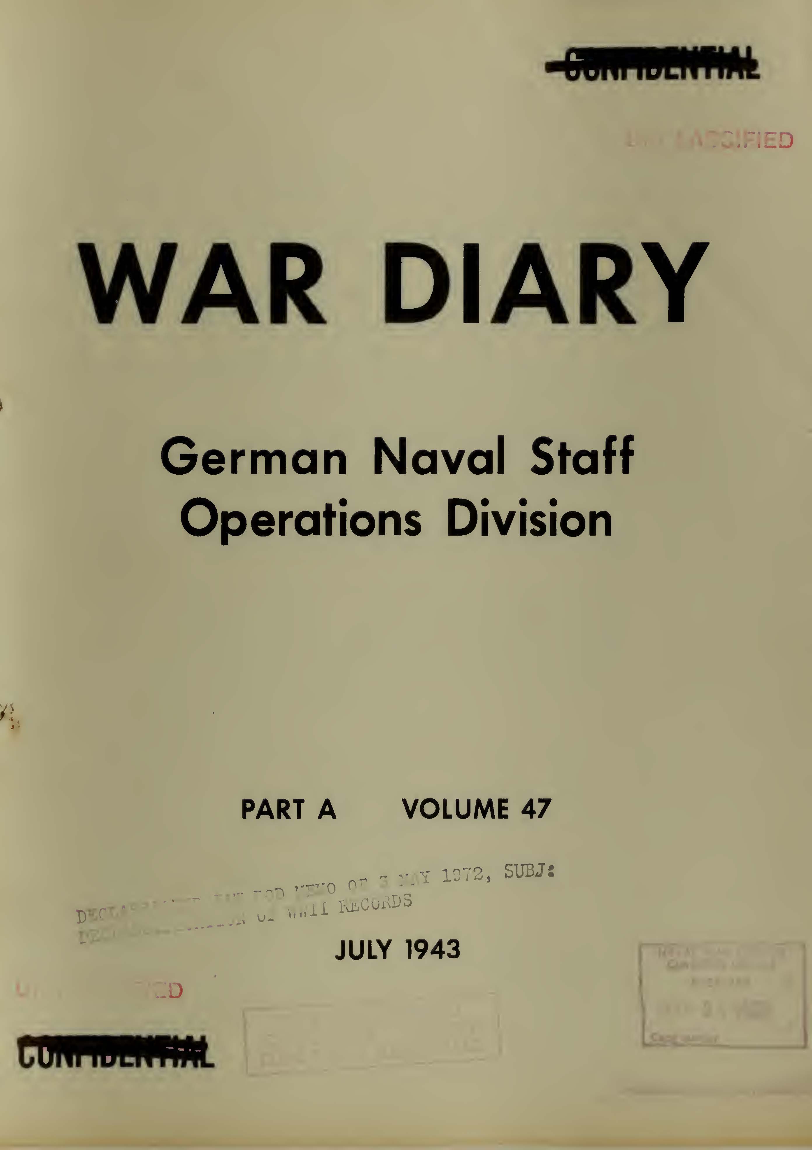 War Diary of German Naval Staff (Operations Division) Part A, Volume 47, July 1943
