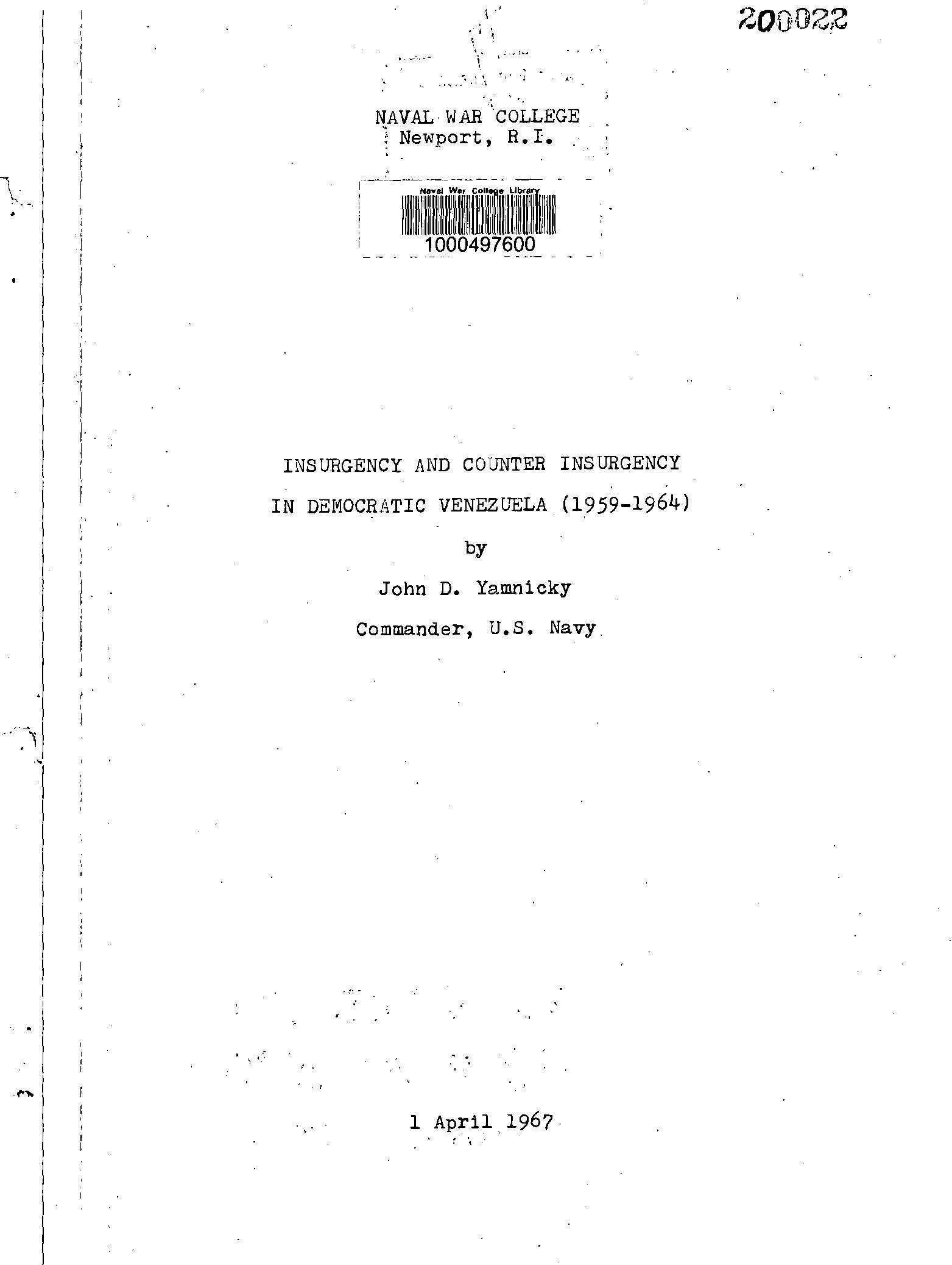 Insurgency and counter insurgency in democratic Venezuela (1959-1964), John D. Yamnicky