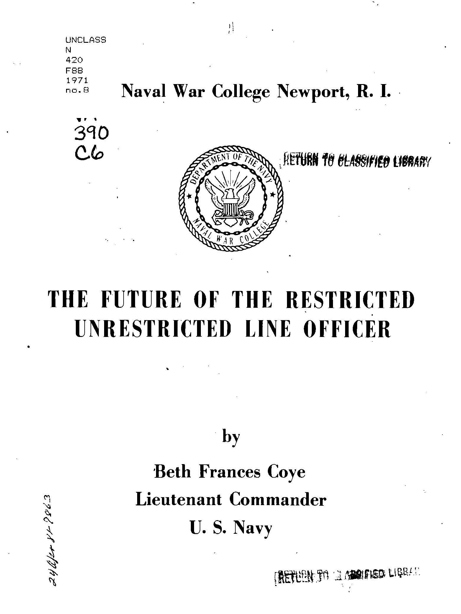 Examination of U.S. Navy policy options towards women line officers, in light of the status of American women or the future of the restricted unrestricted line officer, by Beth F. Coye