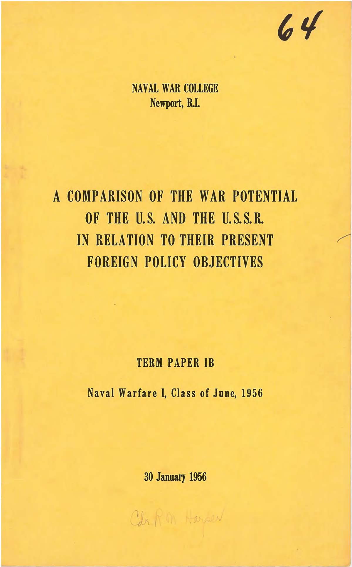 Comparison of the War Potential of the U.S. and the U.S.S.R In Relation to Their Present Foreign Policy Objectives, R.M. Harper