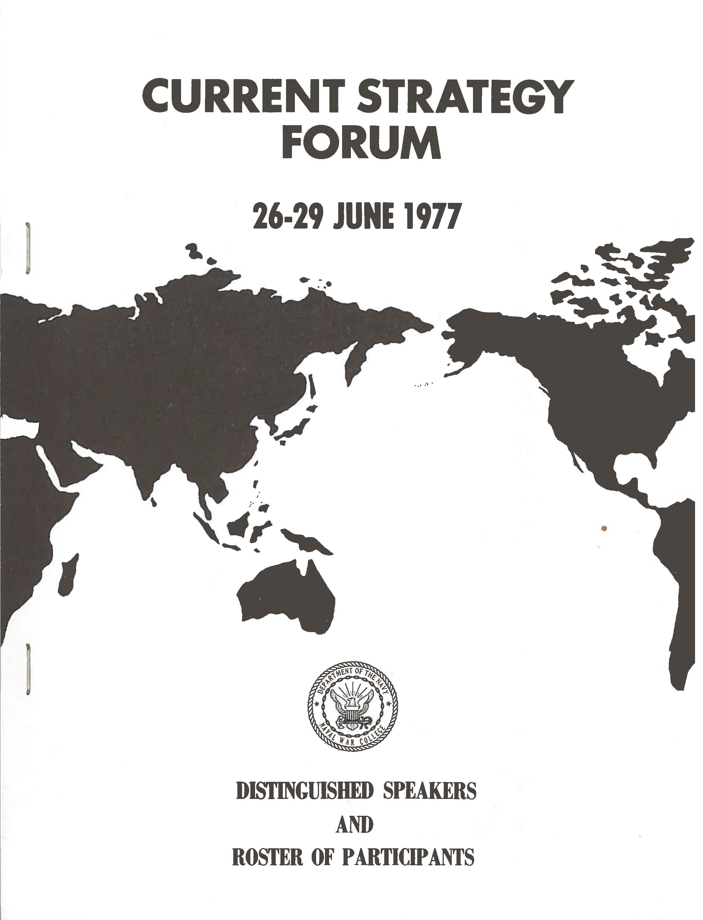 Current Strategy Forum distinguished speakers and roster of participants, 1977