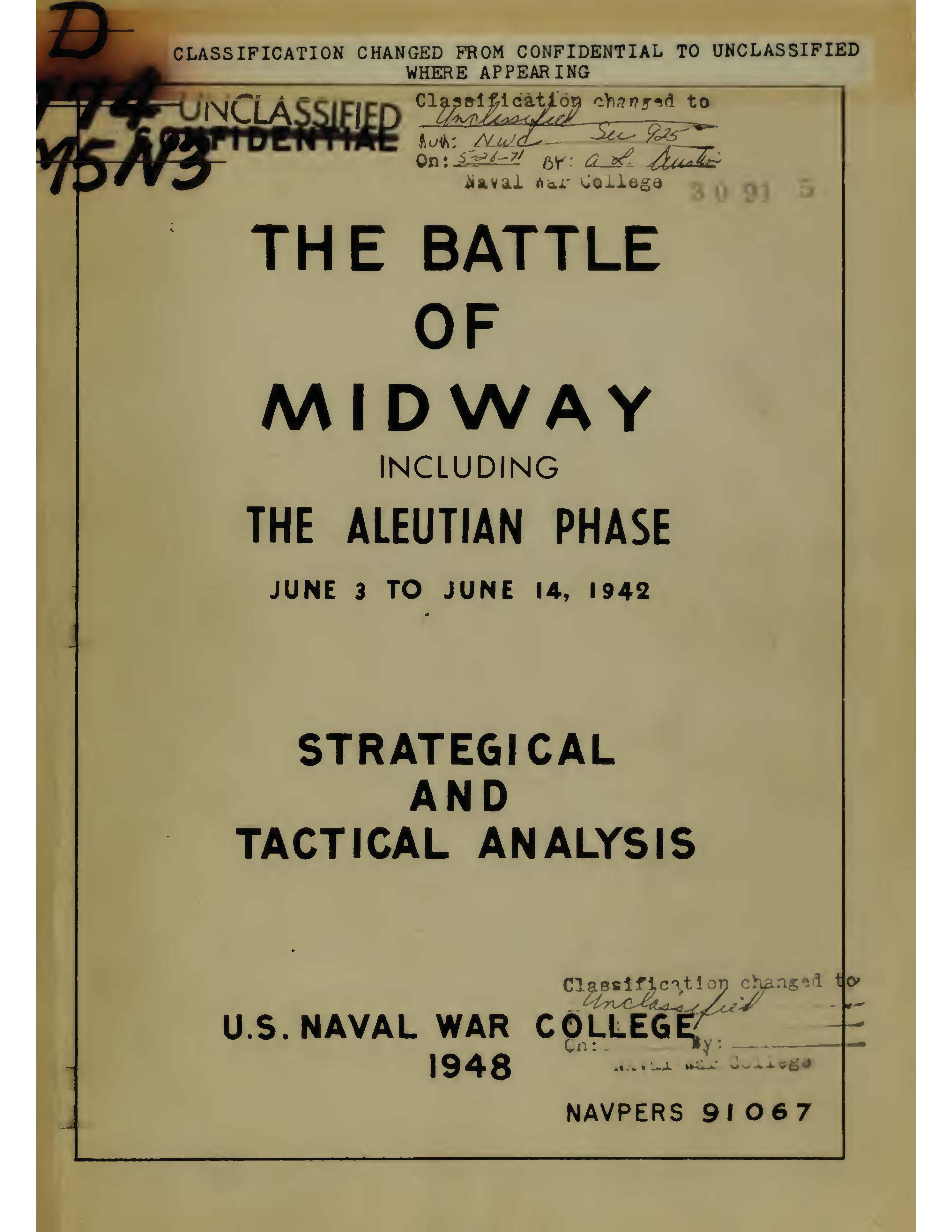 Battle of Midway including the Aleutian Phase, June 3 to June 14, 1942: Strategical and Tactical Analysis, 1948