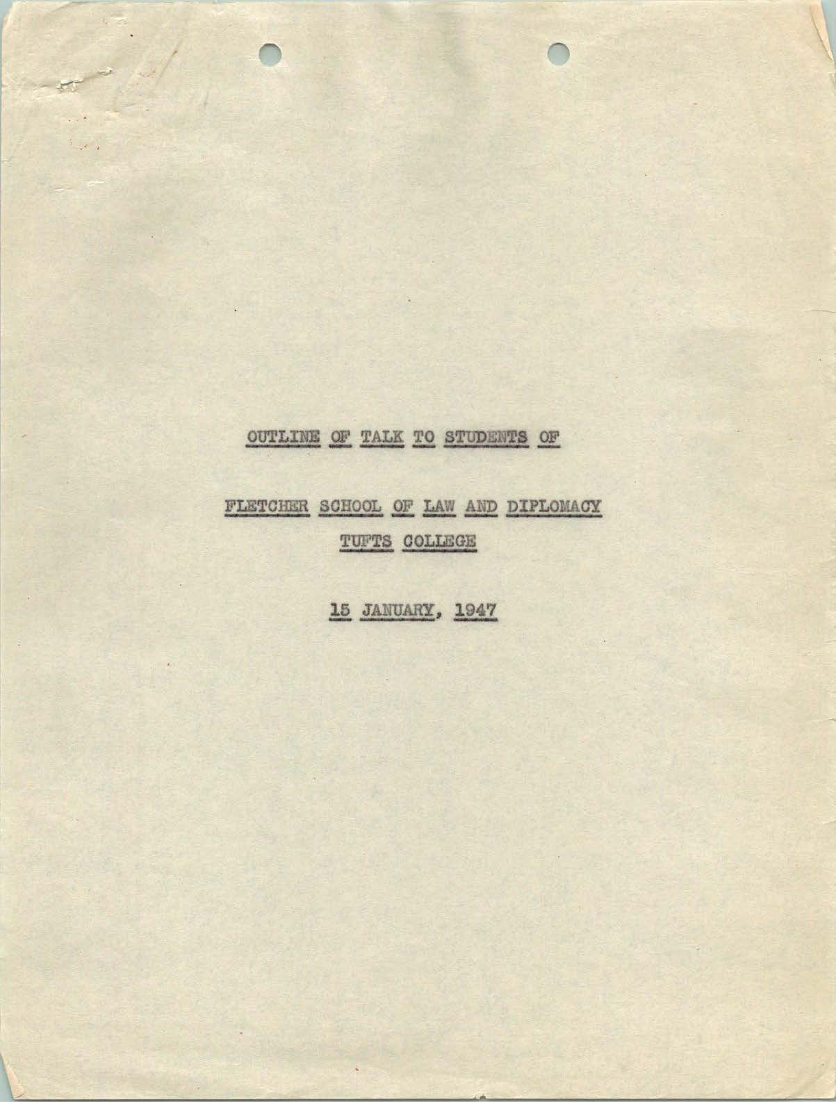 Outline of talk to students of Fletcher School of Law and Diplomacy, by Raymond A. Spruance